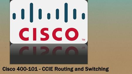 Cisco CCIE Routing and Switching