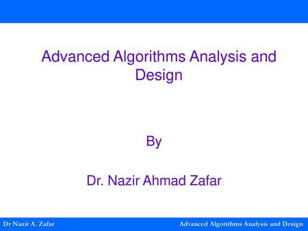 Advanced Algorithms Analysis and Design - ppt download