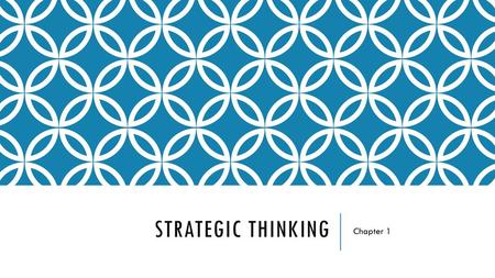Strategic thinking Chapter 1.