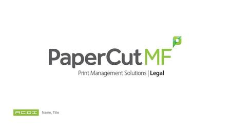 Print Management Solution in Legal