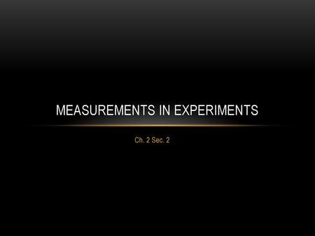 Measurements in Experiments