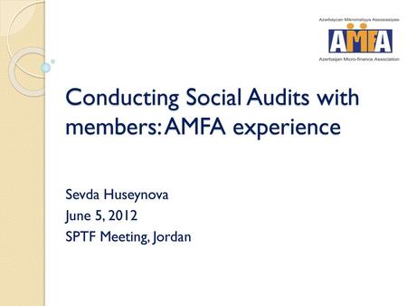 Conducting Social Audits with members: AMFA experience