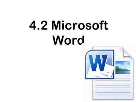 4.2 Microsoft Word.