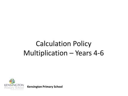 Calculation Policy Multiplication – Years 4-6