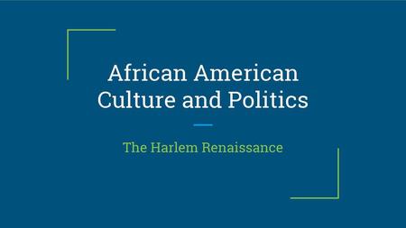 African American Culture and Politics