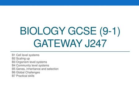 Biology GCSE (9-1) Gateway J247