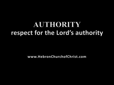 respect for the Lord’s authority