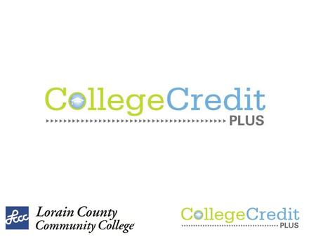 College Credit Plus.