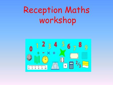 Reception Maths workshop