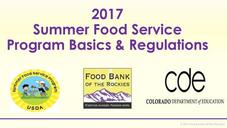 2017 Summer Food Service Program Basics & Regulations
