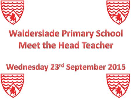Walderslade Primary School Wednesday 23rd September 2015