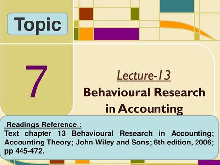 Lecture-13 Behavioural Research in Accounting