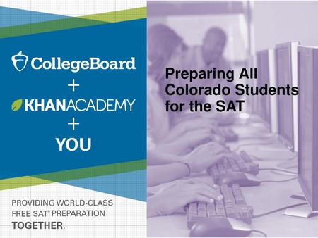 Preparing All Colorado Students for the SAT