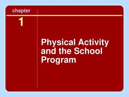 Physical Activity and the School Program
