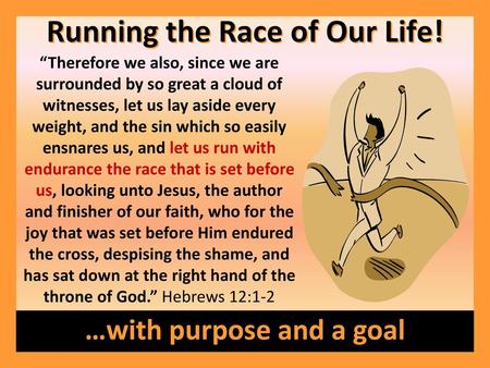 Running the Race of Our Life!