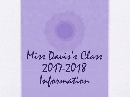 Miss Davis’s Class Information