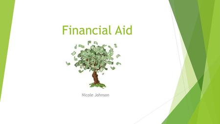 Financial Aid Nicole Johnson.