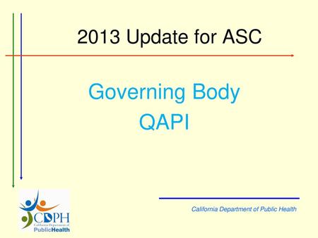 Governing Body QAPI 2013 Update for ASC
