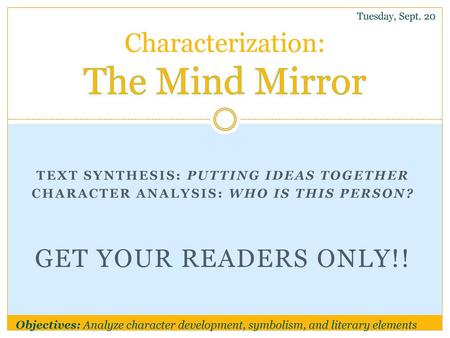 Characterization: The Mind Mirror