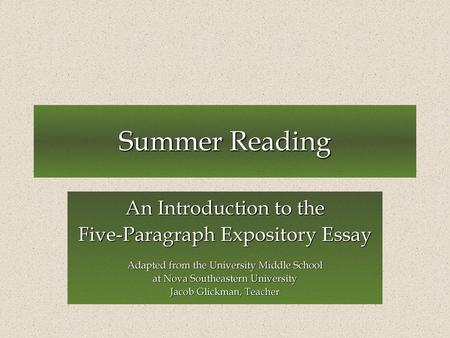 Summer Reading An Introduction to the Five-Paragraph Expository Essay