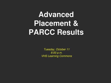 Advanced Placement & PARCC Results