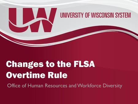 Changes to the FLSA Overtime Rule
