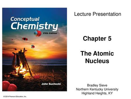 Chapter 5 The Atomic Nucleus