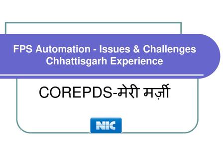 FPS Automation - Issues & Challenges Chhattisgarh Experience