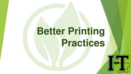 Better Printing Practices