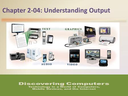 Discovering Computers 2012: Chapter 2-6