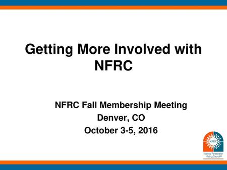 Getting More Involved with NFRC