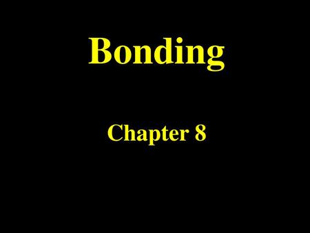 Bonding Chapter 8.
