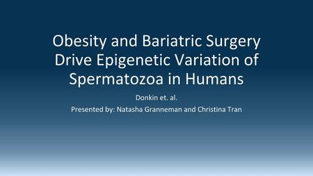 Donkin et. al. Presented by: Natasha Granneman and Christina Tran