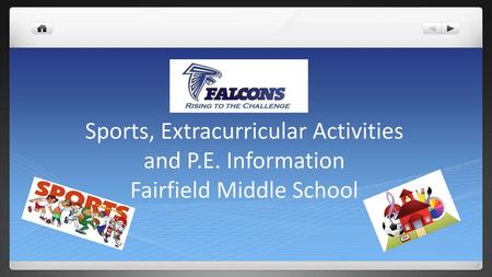 Sports, Extracurricular Activities and P. E