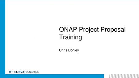 ONAP Project Proposal Training
