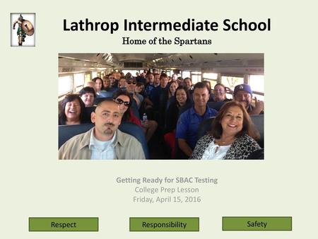 Lathrop Intermediate School Home of the Spartans