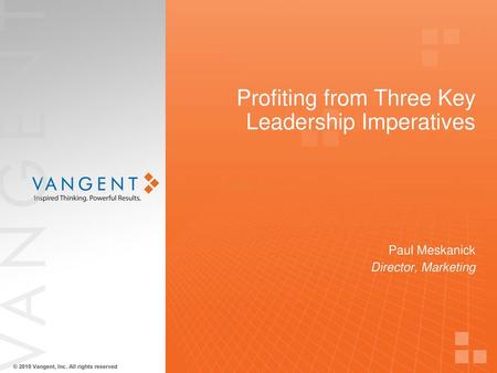 Profiting from Three Key Leadership Imperatives