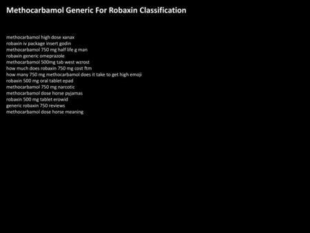 Methocarbamol Generic For Robaxin Classification