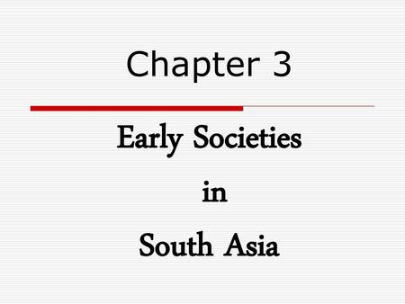 Early Societies In South Asia - Ppt Download