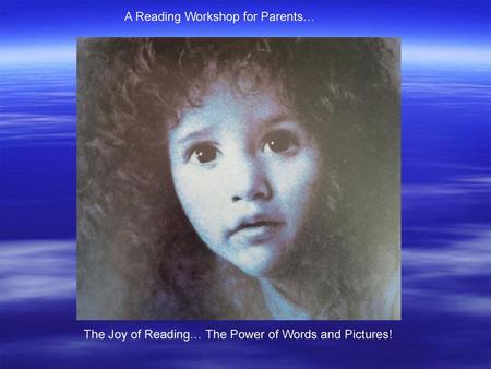 A Reading Workshop for Parents…