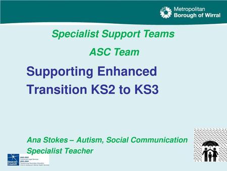 Specialist Support Teams