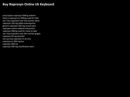 Buy Naprosyn Online Uk Keyboard
