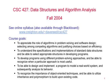 CSC 427: Data Structures and Algorithm Analysis