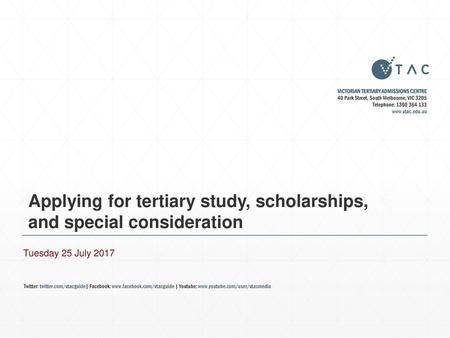 Applying for tertiary study, scholarships, and special consideration