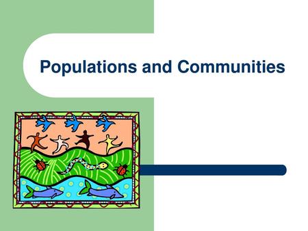 Populations and Communities