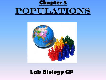 Chapter 5 POPULATIONS Lab Biology CP.