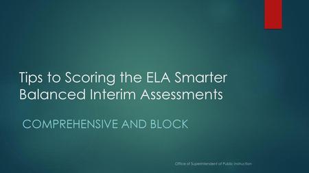 Tips to Scoring the ELA Smarter Balanced Interim Assessments