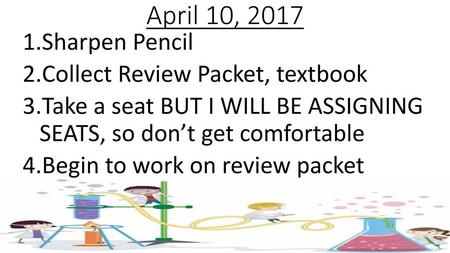 April 10, 2017 Sharpen Pencil Collect Review Packet, textbook