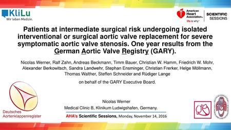Patients at intermediate surgical risk undergoing isolated interventional or surgical aortic valve replacement for severe symptomatic aortic valve stenosis.