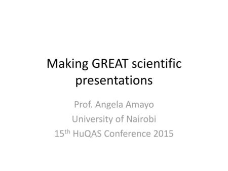 Making GREAT scientific presentations
